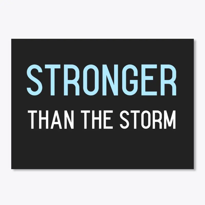 Stronger Than The Storm