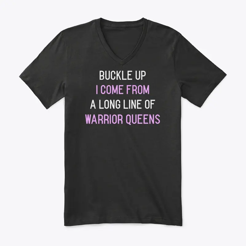 Buckle Up: A Long Line of Warrior Queens