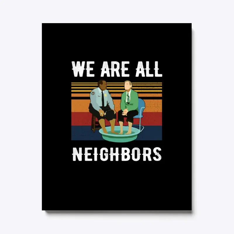 We Are All Neighbors