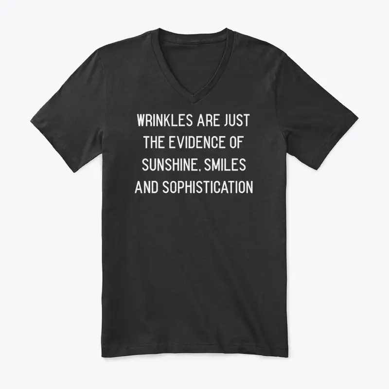 Wrinkles Are Just the Evidence of...