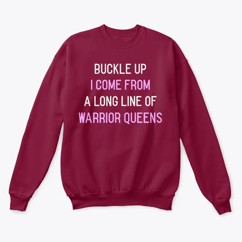 Buckle Up: A Long Line of Warrior Queens