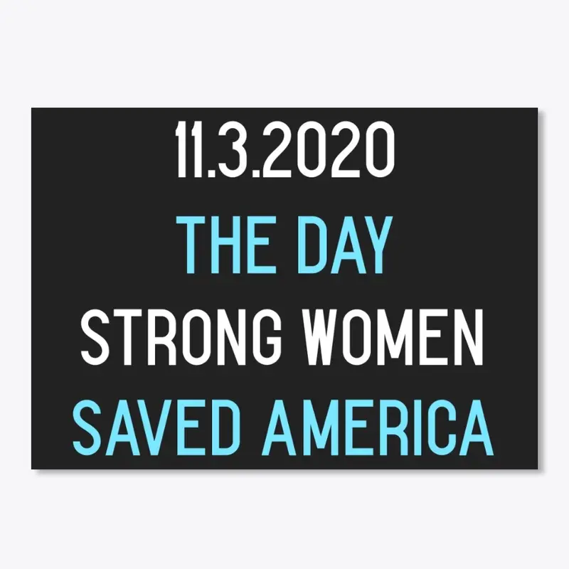 The Day Strong Women Saved America