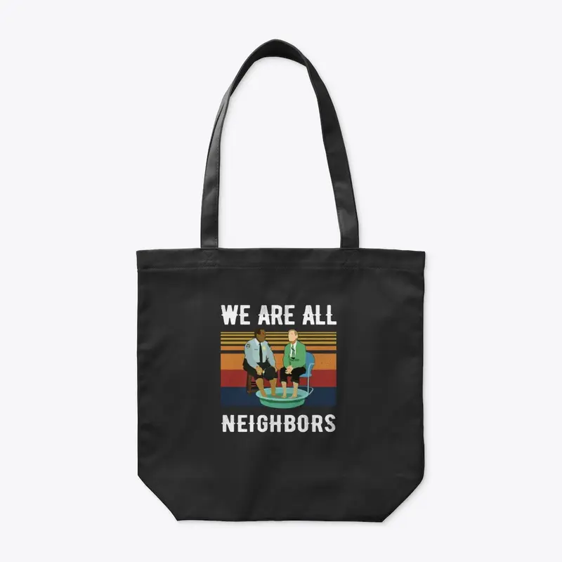 We Are All Neighbors