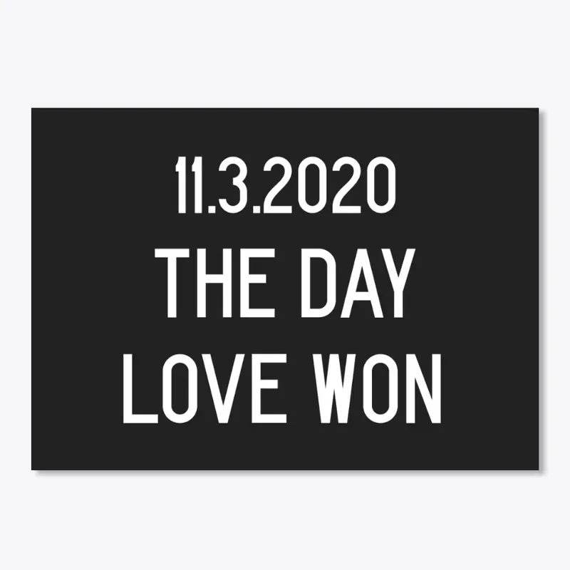 The Day Love Won