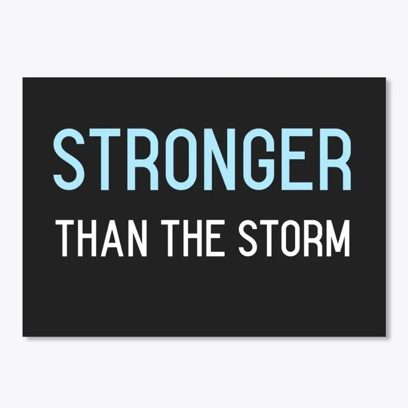 Stronger Than The Storm